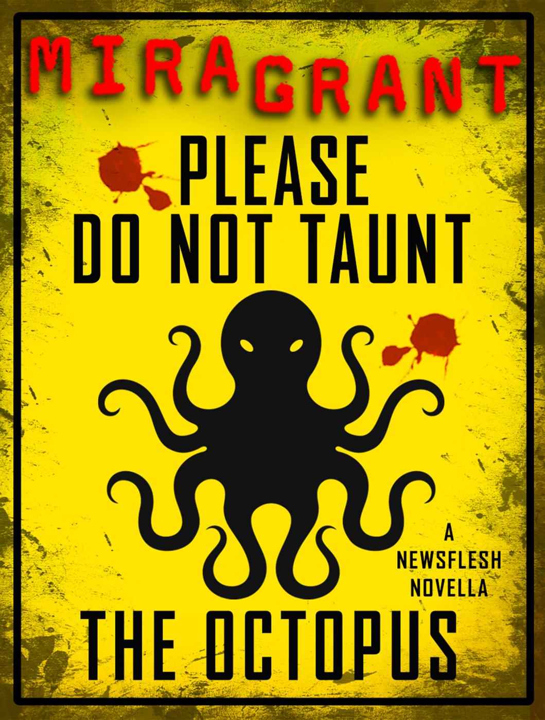 Please Do Not Taunt the Octopus (2015, Orbit)