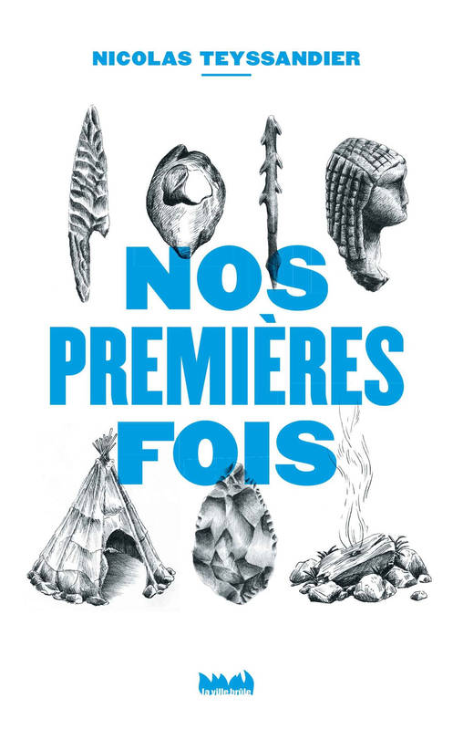 Nos premières fois (Français language, La ville brûle)