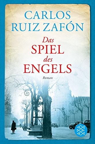 Spiel DES Engels (2010, Fischer Verlag, Fischer Taschenbuch Verlag GmbH)