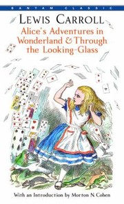 Alices Adventures In Wonderland And Through The Lookingglass (1984, Bantam Classics)