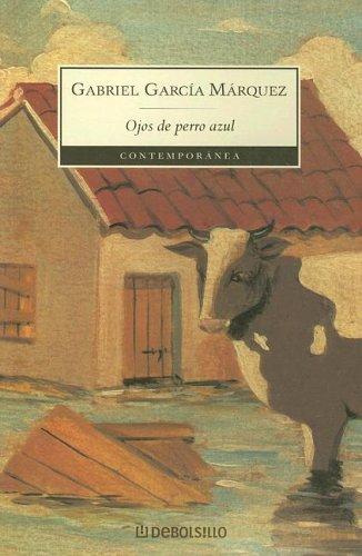 Ojos De Perro Azul / Eyes of a Blue Dog (Contemporanea) (Paperback, Spanish language, 2003, Debolsillo)