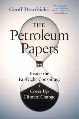 The Petroleum Papers (Hardcover, 2022, Greystone Books Ltd.)