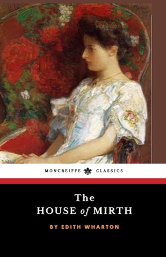 The House of Mirth (1905, Montcreiffe Press)