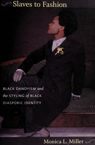 Slaves to fashion (2009, Duke University Press)