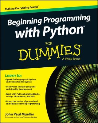 Beginning Programming With Python For Dummies (2014, John Wiley & Sons Inc)