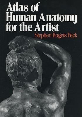 Atlas of Human Anatomy for the Artist (Paperback, 1982, Oxford University Press)