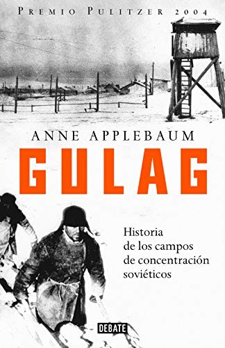 Gulag (Hardcover, Spanish language, 2004, Debate)