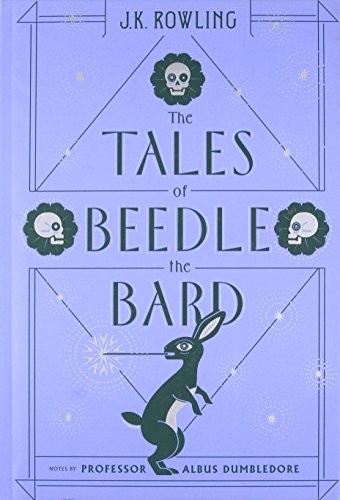 The Tales of Beedle the Bard (Harry Potter) (2017, Arthur A. Levine Books)