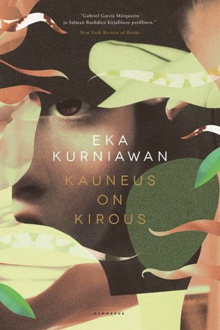 Kauneus on kirous (Paperback, Finnish language, 2016, Gummerus)