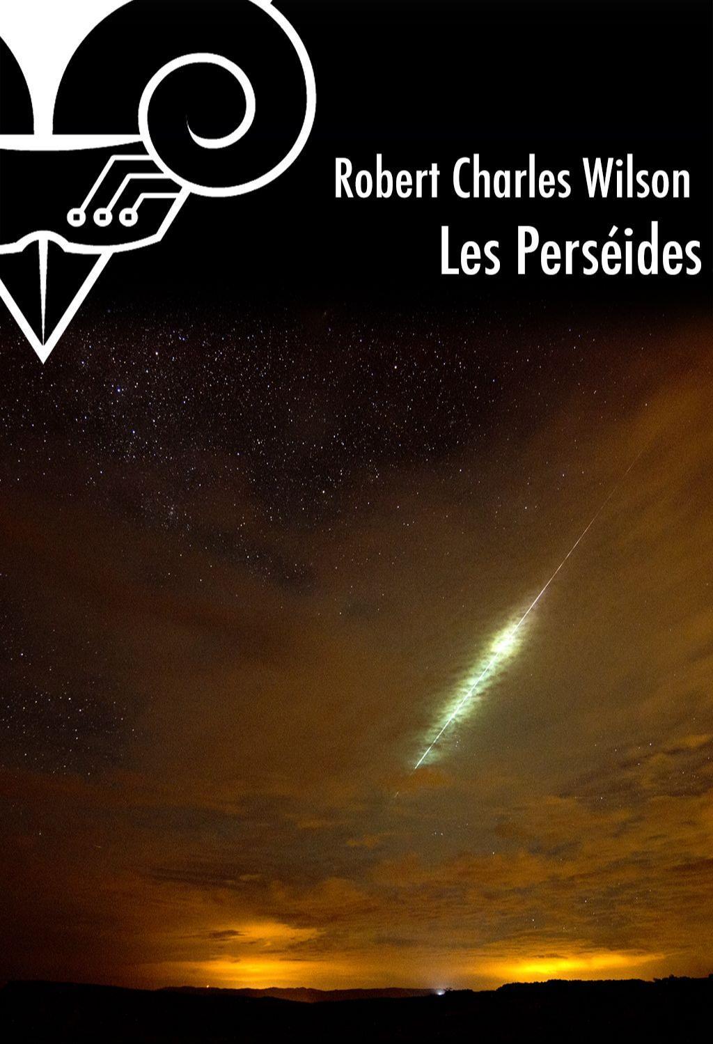 Les perséides (French language, 2014, Le Bélial')