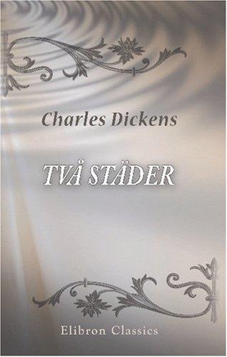 Två städer (Paperback, Swedish language, 2000, Adamant Media Corporation)