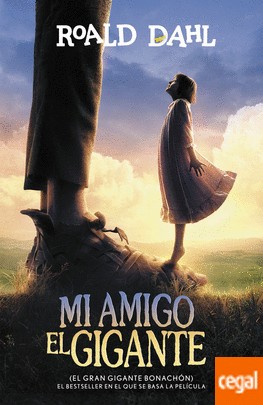 Mi amigo el gigante (2016, Alfaguara)