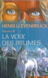 La voix des brumes (Gallica) (2005, Éd. France loisirs)