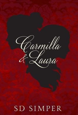 Carmilla and Laura (Hardcover, 2020, Endless Night Publications)