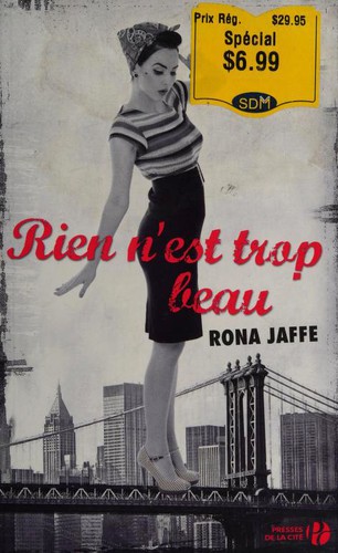 Rien n'est trop beau (Paperback, French language, 2011, Presses de la Cité)