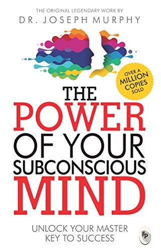 The Power of Your Subconscious Mind (2015, Prakash Book Depot)