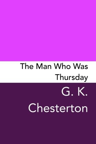 The Man Who Was Thursday (Paperback, 2017, CreateSpace Independent Publishing Platform)