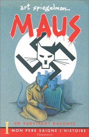 Maus I, Mon père saigne l'histoire (Hardcover, French language, 1994, Flammarion)