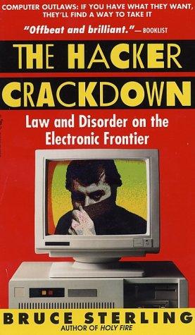 The Hacker Crackdown (Paperback, 1993, Bantam)