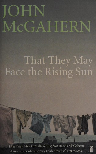 That they may face the rising sun (2009, Faber)