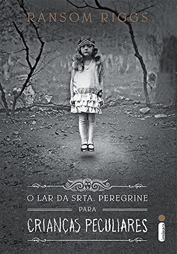 O lar da Srta. Peregrine para crianças peculiares (Hardcover, Portuguese language, 2016, Intrinseca)