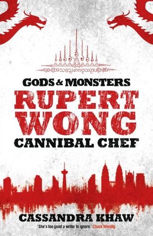 Rupert Wong, Cannibal Chef (2015, Abaddon Books)