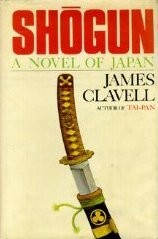 Shogun:  a novel of Japan (Hardcover, 1980, Atheneum)