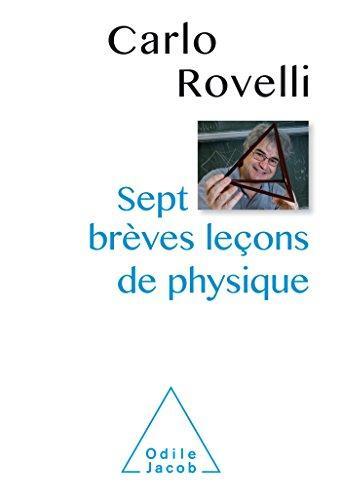 Sept breves lecons de physique (French language, 2015)