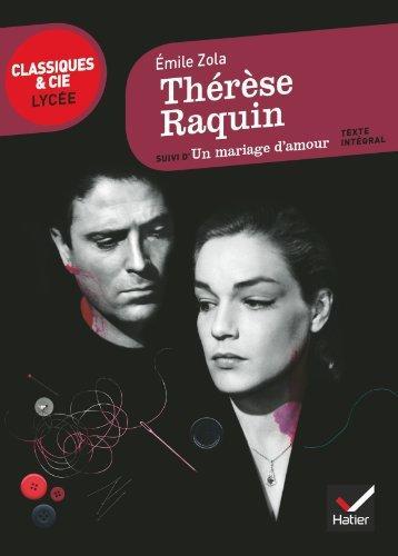 Thérèse Raquin suivi d'Un mariage d'amour (French language)