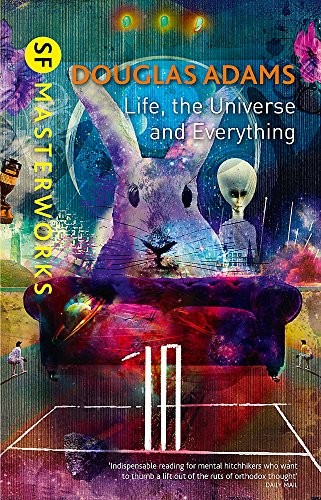 Life, The Universe And Everything (S.F. Masterworks) (2017, GOLLANCZ)