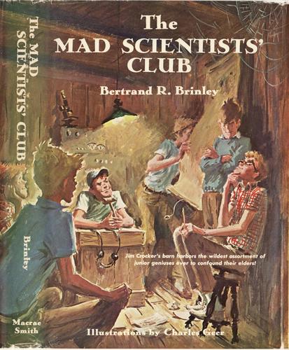 The mad scientists' club (1965, Macrae Smith Co.)