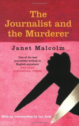 The Journalist and the Murderer (Paperback, 2004, Granta Books)