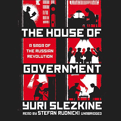 The House of Government (AudiobookFormat, 2017, Blackstone Audio, Inc., Blackstone Audiobooks)