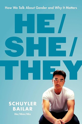 He/She/They (2023, Hachette Books)