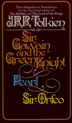 Sir Gawain and the Green Knight, Pearl, and Sir Orfeo (Paperback, 1980, Ballantine Books)