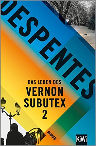 Das Leben des Vernon Subutex 2 (Paperback, 2019, Kiepenheuer & Witsch GmbH)