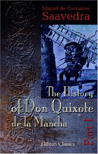 The History of Don Quixote de la Mancha (2000, Adamant Media Corporation)