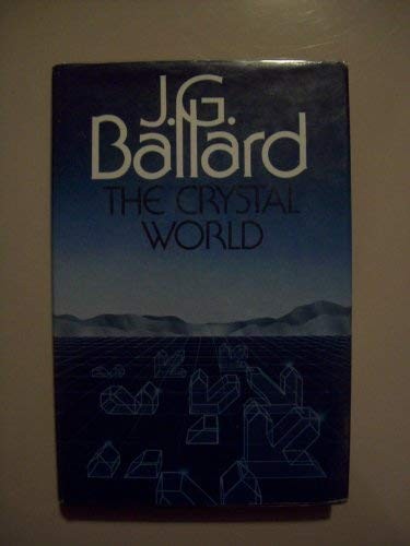 The crystal world (1984, Cape, Random House UK)