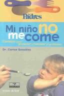 Mi Niño No Me Come (Paperback, Spanish language, 1999, Temas De Hoy)