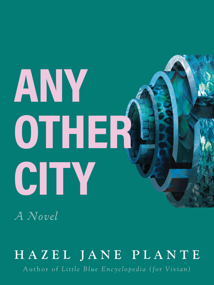 Any Other City (2023, Arsenal Pulp Press)