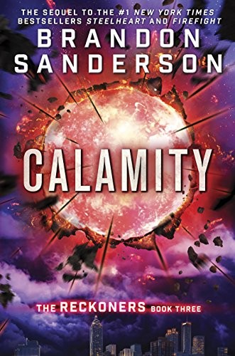 Calamity (The Reckoners Book 3) (2016, Delacorte Press)