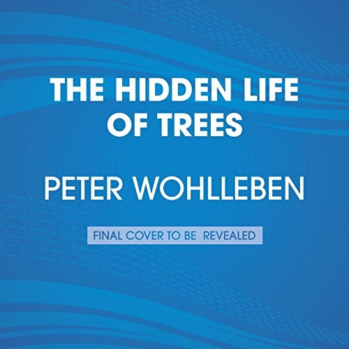 The Hidden Life of Trees (AudiobookFormat, Random House Audio)