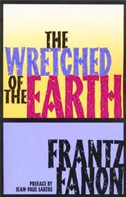 The wretched of the earth. (1965, Grove Press)