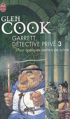 Garrett, détective privé, Tome 3 : Pour quelques deniers de cuivre (2010, J'ai lu)