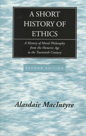 A short history of ethics (1998, University of Notre Dame Press)