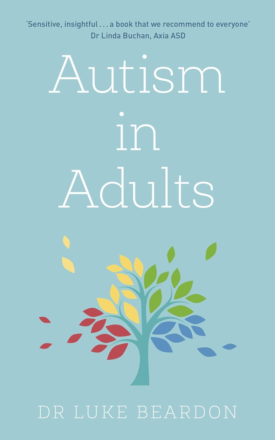 Autism in Adults (2021, Hodder & Stoughton)