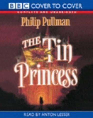 The Tin Princess (BBC Cover to Cover) (AudiobookFormat, 2004, BBC Audiobooks)