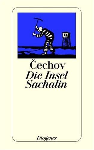 Die Insel Sachalin. (Paperback, German language, 1976, Diogenes Verlag)