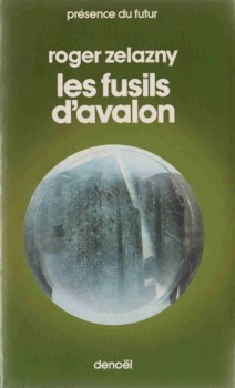 Les Fusils d'Avalon (French language, 1984, Denoël)