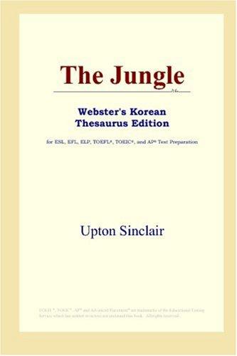 The Jungle (Webster's Korean Thesaurus Edition) (2006, ICON Group International, Inc.)